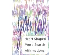 Heart shaped affirmation puzzles: Word Search Puzzles with Easy to Read Print about Hope, love, positivity and more | 6x9 inches, 120 pages | 60 Puzzles... Gift for Rest, Reflection, and Peace.