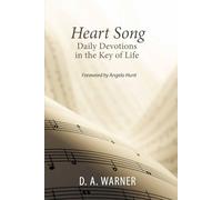 Heart Song: Daily devotions in the key of Life