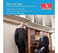 Heart & Soul: Devotional Music From The German Baroque