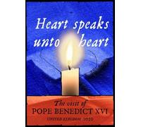 Heart Speaks Unto Hearts (Official UK Papal Visit 2010 Pope Benedict XVI)