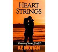 Heart Strings: A Steamy Alpha Male Cruise Ship Contemporary Romance Novel