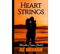 Heart Strings: A Steamy Alpha Male Cruise Ship Contemporary Romance Novel