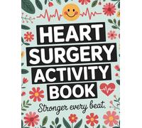 Heart Surgery Activity Book: Fun & Relaxing Recovery Activities for Heart Surgery Patients - Large Print Puzzles, Brain Teasers & Uplifting Games for Adults