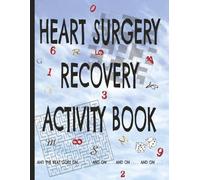 HEART SURGERY RECOVERY ACTIVITY BOOK: Gentle Puzzles and Brain Games (with solutions) for Calm, Clarity, and Post-Surgery Healing