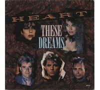 HEART - THESE DREAMS 7 INCH (7" VINYL 45) GERMAN EMI 1985