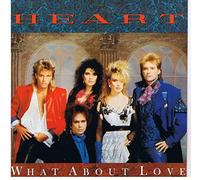 Heart - What About Love/Heart of Darkness [Import]