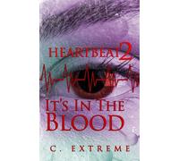 Heartbeat 2- It's In The Blood
