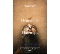 Heartbeat and Hashtags : Poems for the Anxious, Addicted, and Alive