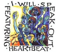 Heartbeat - I Will Speak Out (UK Import)