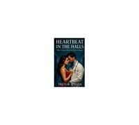 Heartbeat In The Halls: Where Passion Meets The Pulse Of Danger