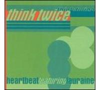 Heartbeat - Think Twice