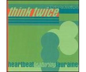 Heartbeat - Think Twice