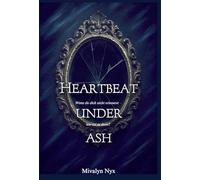 Heartbeat under ash: Wenn du dich nicht erinnerst - wer tut es dann?