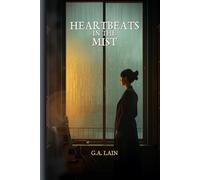 HEARTBEATS IN THE MIST