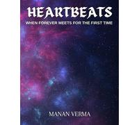 Heartbeats: When Forever Meets For The First Time