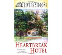 Heartbreak Hotel by Anne Rivers Siddons (2007-08-28)