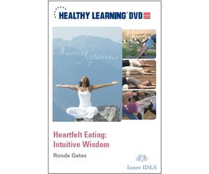 Heartfelt Eating: Intuitive Wisdom