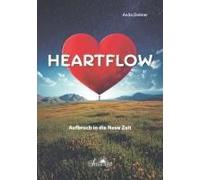 Heartflow - Aufbruch In Die Neue Zeit
