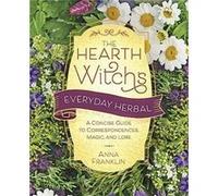 Hearth Witchs Everyday HerbalThe by Anna Franklin Anna Franklin (Auteur)