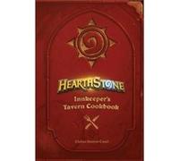 Hearthstone Innkeepers Tavern Cookbook by Chelsea MonroeCassel Chelsea Monroe - Cassel, (Auteur)