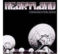 Heartland - Communication Down by Heartland (2002) Audio CD