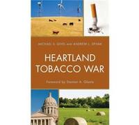 Heartland Tobacco War by Spivak & Andrew L. & University of Nevada & Las Michael S. Givel Andrew L. Spivak (Auteur)