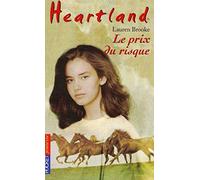 Heartland, tome 4 : Le Prix du risque