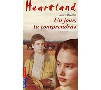 Heartland, tome 6 : Un jour, tu comprendras
