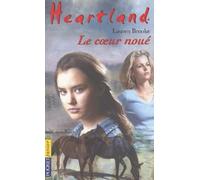 Heartland, tome 8 : Le Coeur noué