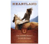Heartland - Tomes 3 Et 4 - Une Nouvelle Chance ? - Le Prix Du Risque