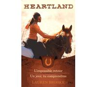 Heartland - Tomes 5 Et 6 - L'impossible Retour - Un Jour, Tu Comprendras