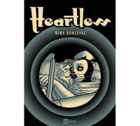Heartless - Nina Bunjevac - Ici Meme - cartonné - Bande dessinée