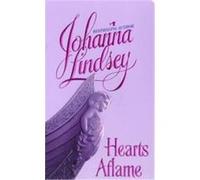 Hearts Aflame Johanna Lindsey (Auteur)