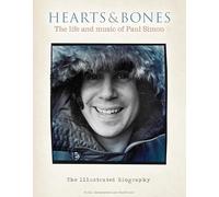 Hearts & Bones: The Life and Music of Paul Simon