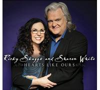 Hearts Like Ours by Ricky Skaggs/Sharon White [Audio CD] NEUF