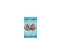 Hearts Of Gold - Broken Bodies: Immeasurable Blessings Paperback Book By Kathy Pounds Graham