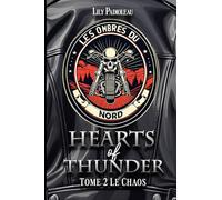Hearts of Thunder: TOME 2 : Le Chaos (Édition en Français)