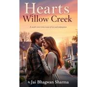 Hearts of Willow Creek: A Small-Town Romance of Love and Redemption