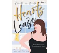Hearts on Lease: A Steamy Roommates-to-Lovers Emotional Slow Burn (Roommates with Benefits #1)