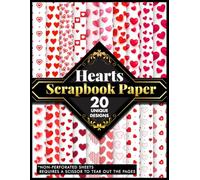 Hearts Patterns Scrapbook Paper Book: 8.5" x 11" | 20 Unique Designs Double Sided Printed Sheets for Scrapbooking, Decoupage, Origami, Art, Decorative ... , DIY, Artwork, Collage and Junk Journal