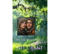 HEARTS REUNITED: IN THE WILDERNESS