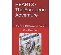 HEARTS - The European Adventure: The First 100 European Games