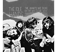Idle Hands – Hearts We Broke Way to the Show – Édition importée – Burnside
