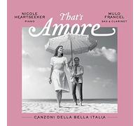 Heartseeker, Nicole & Francel, Mulo – That's Amore-Canzoni Della Bella Italia – Edel
