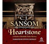 Heartstone : A Matthew Mystery (The Shardlake Series) [Import]