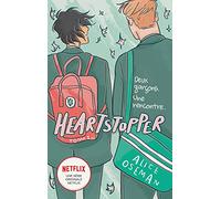 Heartstopper - Tome 1 - Le roman graphique à l'origine de la série Netflix: Deux garçons. Une rencontre.