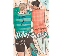 Heartstopper - Tome 2 - Un secret Valérie Drouet (Traduction), Alice Oseman (Auteur)