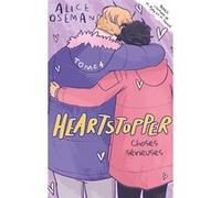 Heartstopper - Tome 4 - Choses sérieuses Valérie Drouet (Traduction), Alice Oseman (Auteur)