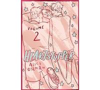Heartstopper Volume 2: The bestselling graphic novel, now on Netflix!