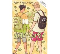 Heartstopper Volume 3: The phenomenal graphic novel series, also on Netflix!